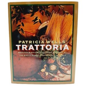 🍒 Patricia Wells' Trattoria -Inspired by Small Restaurants of Italy HC Cookbook